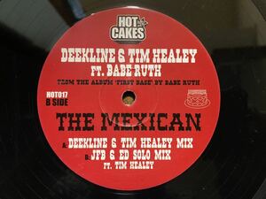 即決！ブレイクビーツ・ダブステップ / Deekline & Tim Healey featuring Babe Ruth - The Mexican / Hot Cakes / Breakbeat / Dubstep