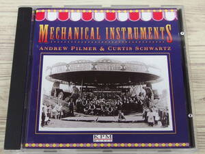 CD / MECHANICAL INSTRUMENTS / ANDREW PILMER&CURTIS SCHWARTZ / 中古