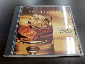 CD / ON the rocks / POTTERY BARN / 中古