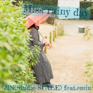 Miss rainy day JIN feat.emiu CD