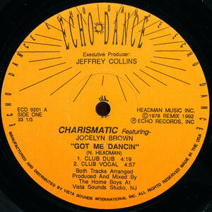 [12] '92米Orig / Echo Dance / 1435675 / Charismatic Featuring Jocelyn Brown / Got Me Dancin / House