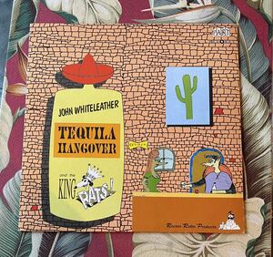 John Whiteleather And The King Rats LP Tequila Hangover ロカビリー