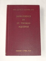 1957年 洋書 Imprudence in Saint Thomas Aquinas チャールズ・J・オニール 聖トマス・アクィナス 英語 キリスト教 神学 哲学 原著_画像1