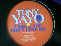 HipHop Tony Yayo / I Know You Don't Love Me 12インチです。