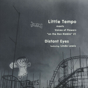  Little Tempo Meets Voices Of Flowers Featuring Linda Lewis "On The Ron Riddim" #1 - Distant Eyes