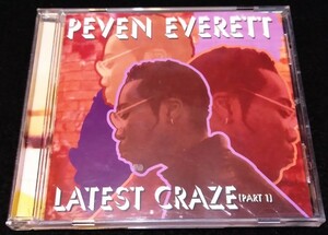 Peven Everett / Latest Craze (Part 1) ★ペバン・エヴェレット