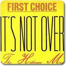 【●32】First Choice/It's Not Over (The Hithouse Mix)/12''/Garage House/Philly Disco/Let No Man Put Asunder_画像1