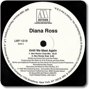 【○64】Diana Ross/Until We Meet Again (Hot Dance Mixes)/12''/Love To Infinity/Ric Wake/Mac Quayle/Hex Hector