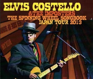 Elvis Costello &amp; The Imposters / The Spinning Wheel Songbook Japan Tour 2013 (3CD)