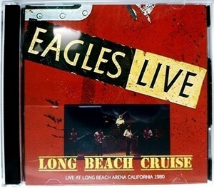 EAGLES - LONG BEACH CRUISE 1980 2CD