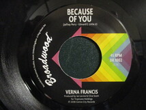 Verna Francis ： Because Of You 7'' / 45s ★ 現行Lady Soul レディソウル ☆ c/w Thunder And Lightning // 落札5点で送料無料_画像1