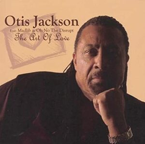 貴重廃盤 Otis Jackson Art of Love　鬼才MadlibとOh Noの父上、Otis Jacksonが歌手だったとは！　Madlibフリークは要チェック。　