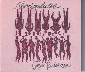 CD Gozo Poderoso / Aterciopelados 