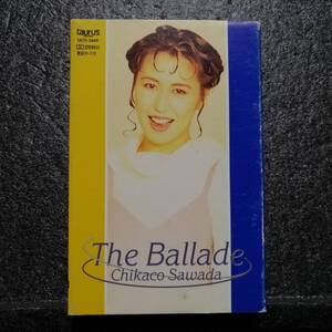 カセットテープ　沢田知可子　The Ballad