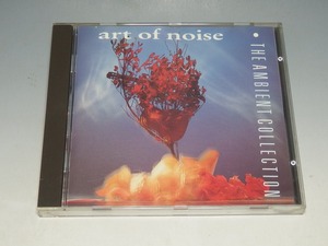 ART OF NOISE アート・オブ・ノイズ THE AMBIENT COLLECTION 輸入盤CD