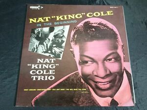 【LPレコード】NAT KING COLE TRIO『NAT 'KING' COLE IN THE BEGINNING(ナット・キング・コール　イン・ザ・ビギニング)』MCA-3011