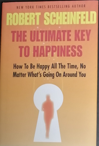 ★☆送料無料！【The Ultimate Key to Happiness】　「幸福への究極な鍵」 Robert Scheinfeld著　☆★