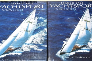 Yachtsport Highlights/Franco Pace・署名/大型カラー写真集/洋書/サイズ約34㎝×41cm