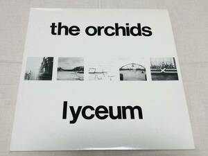 THE ORCHIDS★オーキッズ★Lyceum★sarah401★10インチ★ネオアコ★it's only obvious★a place called home★caveman★サラ