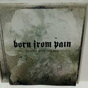 BORN IRON PAIN「IN LOVE WITH THE END」