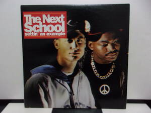 90年 / LP / The Next School / settin an example レコード USオリジナル Ali Dee Zone-TDK Clark Kent 90's アングラ new school レア盤