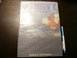 洋書 戦艦 写真資料 United States Navy in World War 2/Ronald Heiferman /海軍 アメリカ海軍 第二次世界大戦