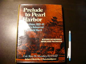 洋書 戦記 写真資料 PRELUDE TO PEARL HARBOR/Douglas Stanley/パールハーバー