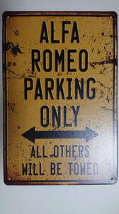 [1 point only ] Alpha Romeo damage processing manner parking place autograph board [Alfa Romeo PARKING ONLY]