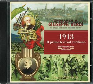 Onoranze a Giuseppe Verdi　1913 Il Primo Festival Verdiano