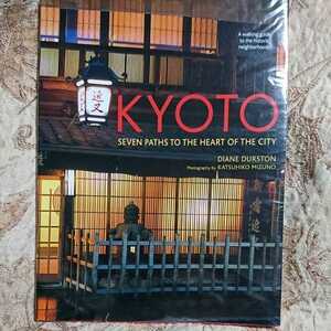 kyoto seven paths to the heart of the city diane durston katsuhiko mizuno 京都観光　景色　外国人観光客　ガイドブック