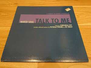 Naked Soul/Talk To Me