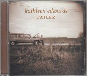 輸 Kathleen Edwards Failer (デビュー盤)◆規格番号■0114310352◆送料無料■即決●交渉有