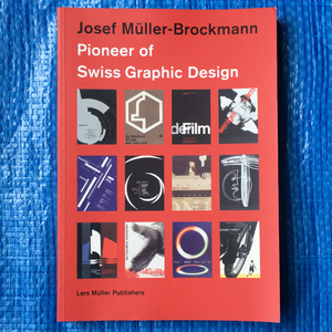 Josef Muller-Brockmann Pioneer of Swiss Graphic Design