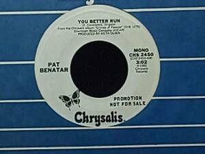 Pat Benatar - You Better Run 白ラベルプロモ WLP Mono / Stereo