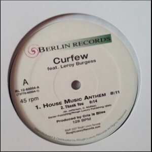 12inchレコード　CURFEW / HOUSE MUSIC ANTHEM feat. LEROY BURGESS