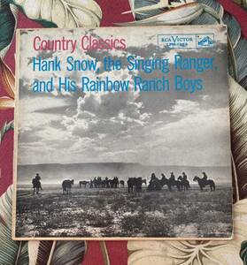 Hank Snow The Singing Ranger And His Rainbow Ranch Boys US Original LP Country Classics ハンクスノウ