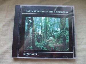 CD◆KEN DAVIS　Early Morning In The Rainforest