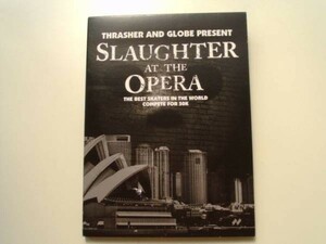 DVD◆GLOBE AND THRASHER PRESENT SLAUGHTER AT THE OPERA