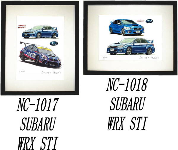 NC-1017 スバルインプレッサWRX STI・NC-1018 インプレッサ WRX限定版画300部サイン有額装済●作家 平右ヱ門 希望ナンバーをお選びください