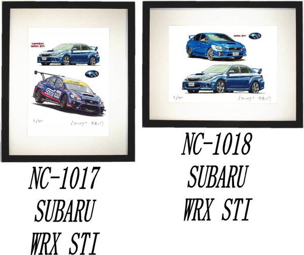 NC-1017 スバルインプレッサWRX STI・NC-1018 インプレッサ WRX限定版画300部サイン有額装済●作家 平右ヱ門 希望図柄をお選びください