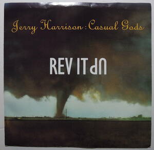 Jerry Harrison Casual Gods・Rave It Up / Bobby　US 7”