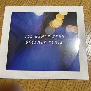 【新品未開封】Sub human bros dreamer remix mijk van dijk