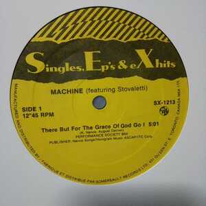 MACHINE / THERE BUT FOR THE GRACE OF GOD GO I /AUGUST DARNELL/GARAGE/LARRY LEVAN/TIMMY