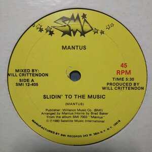 MANTUS / SLIDIN' TO THE MUSIC / CAN YOU FEEL IT /BOOGIE FUNK/チカーノ・ソウル 好きにも！！