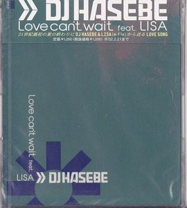 DJ HASEBE / LOVE CAN'T WAIT FEAT.LISA /未開封CD！45157