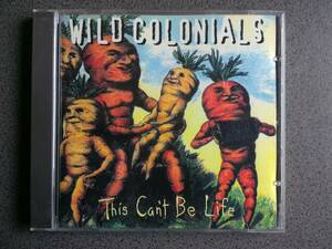 ★送185円★24H内発送★Wild Colonials This Can't Be Life★再生確認済★