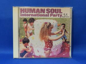 中古 CD インターナショナル・パーティー ヒューマン・ソウル International Party HUMAN SOUL 歌詞カード・広告・帯あり