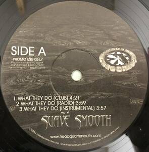 US PROMO ONLY / SUAVE SMOOTH / WHAT THEY DO / YOU DON'T KNOW ME / 2003 HIPHOP ELECTRO MIAMI