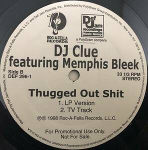 US PROMO ONLY / DJ CLUE / THUGGED OUT SHIT FEAT MEMPHIS BLEEK / 1998 HIPHOP