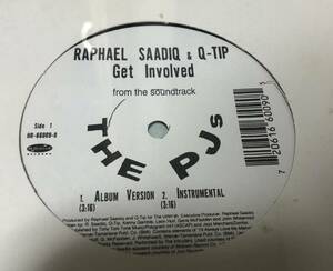 R&B / RAPHAEL SAADIQ & Q-TIP / GET INVOLVED / US ORIGINAL / B/W SY SMITH - WHAT I AM / 1999